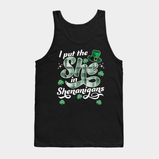 I Put The She In The Shenanigans St Patricks Day Funny Tank Top